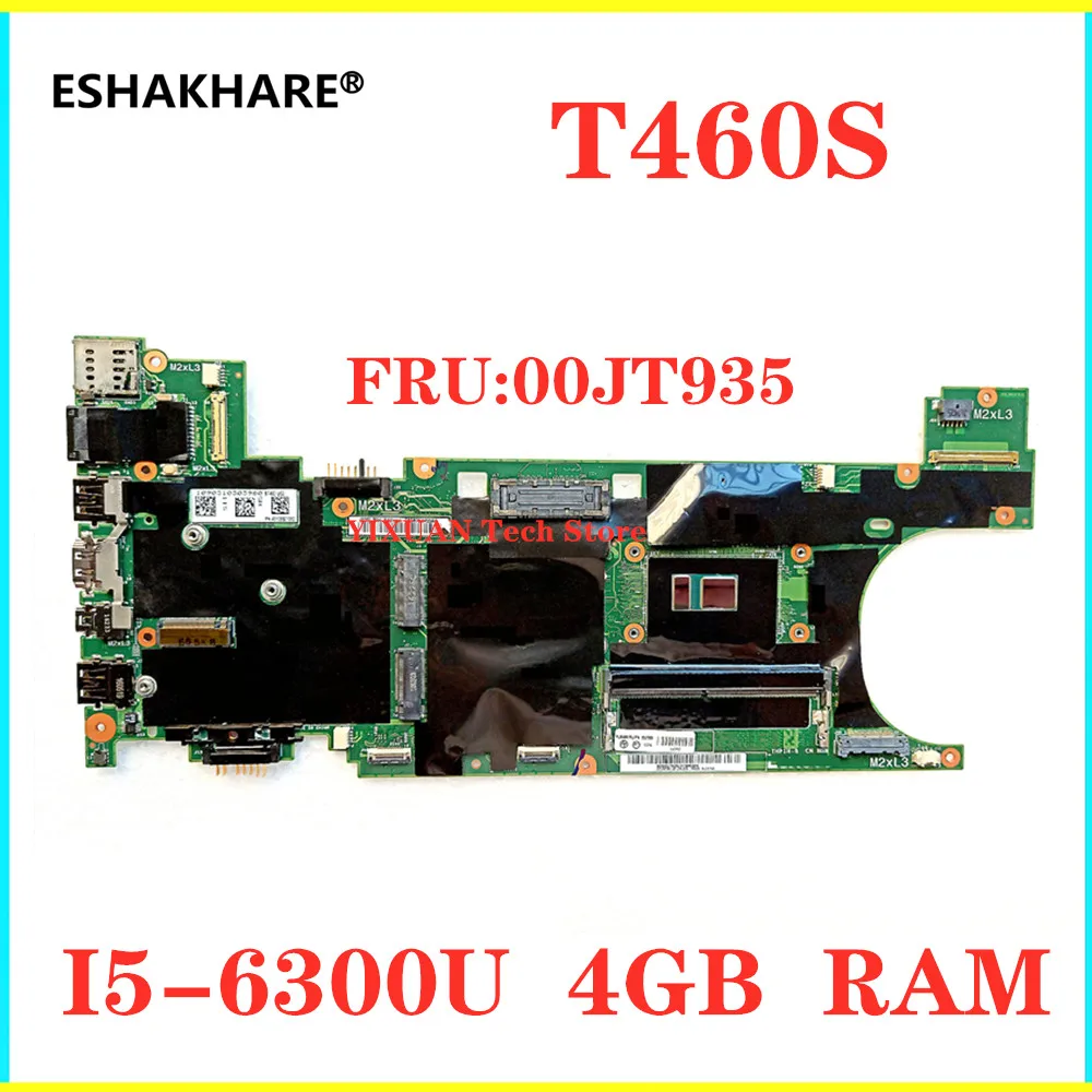 ESHAKHARE 00JT935 for Lenovo ThinkPad t460s laptop motherboard I5 6300U 4G RAM  BT460 NM-A421 motherboard 100% test OK