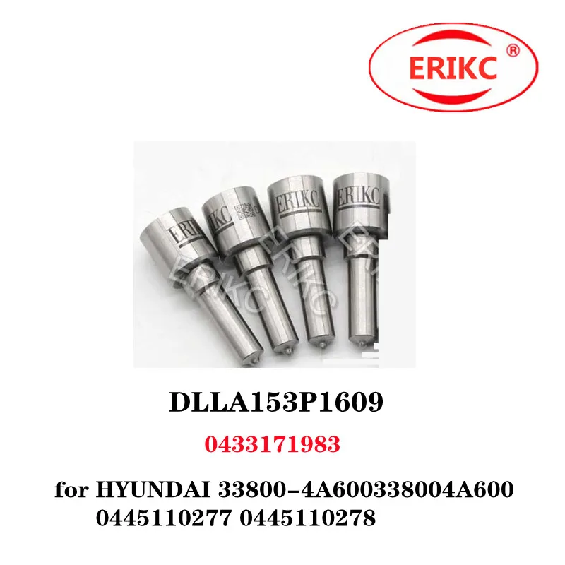 

ERIKC 4 Pcs Fuel Pump Injection Nozzle DLLA153P1609 0433171983 for HYUNDAI 33800-4A600 338004A600 0445110277 0445110278