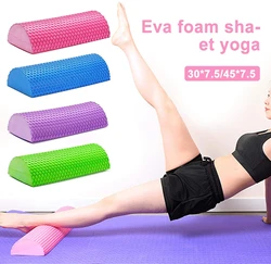 EVA Yoga Block Half Round Massage Foam Roller 30/45cm semi-Circular Foam Shaft Yoga Pilates Portable Massage Pillow