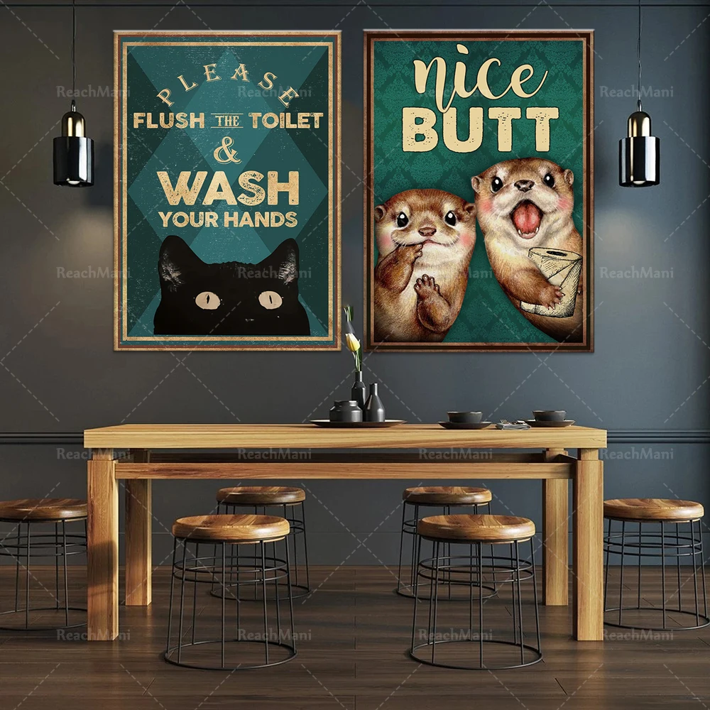 Beautiful butt otter poster, please flush the toilet and wash your hands, funny otter poster, funny black cat poster canvas deco