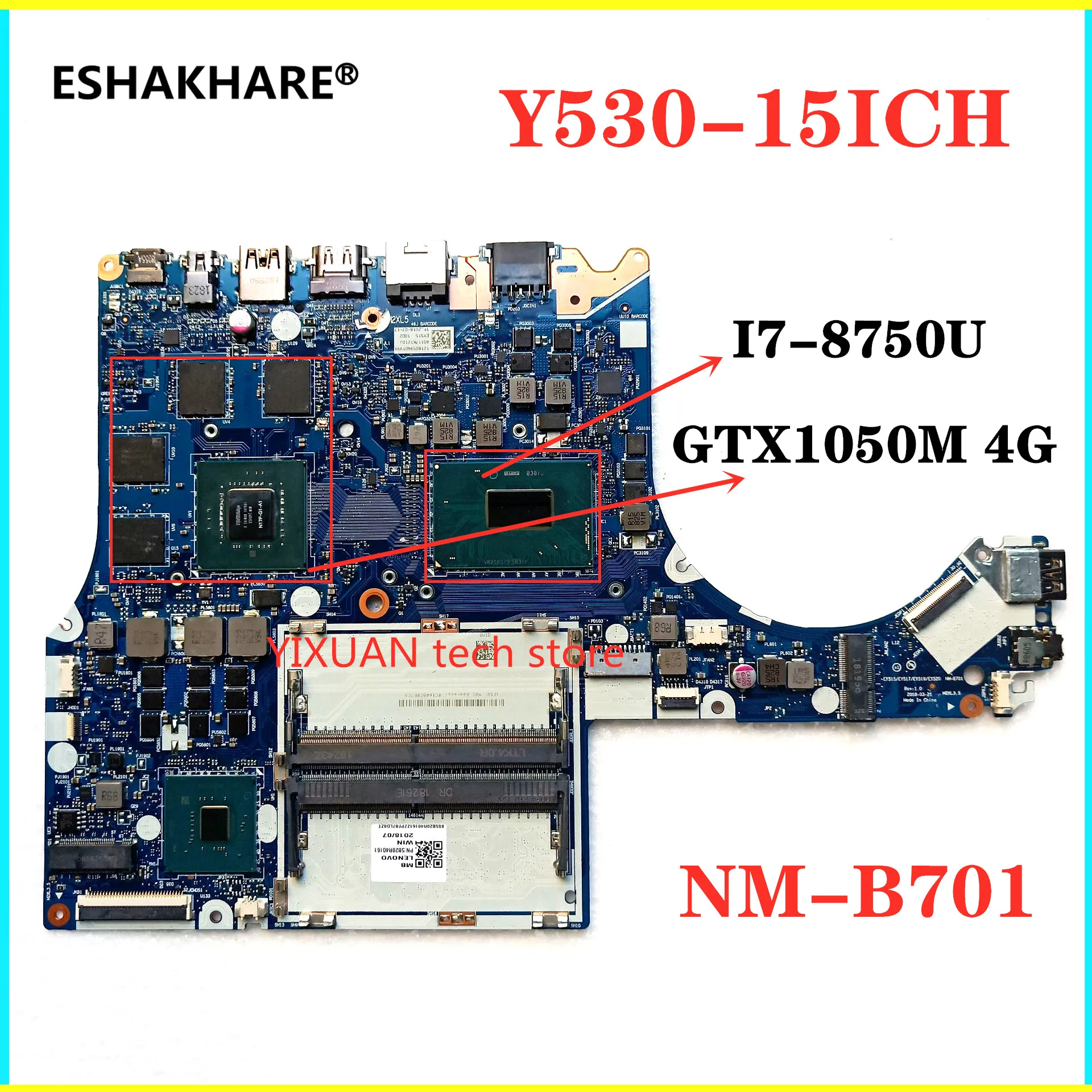 For Lenovo Y530-15ICH motherboard EY515 EY517 EY519 EY520 NM-B701 I7-8750HQ GTX1050M 4G laptop motherboard tested 100% work OK