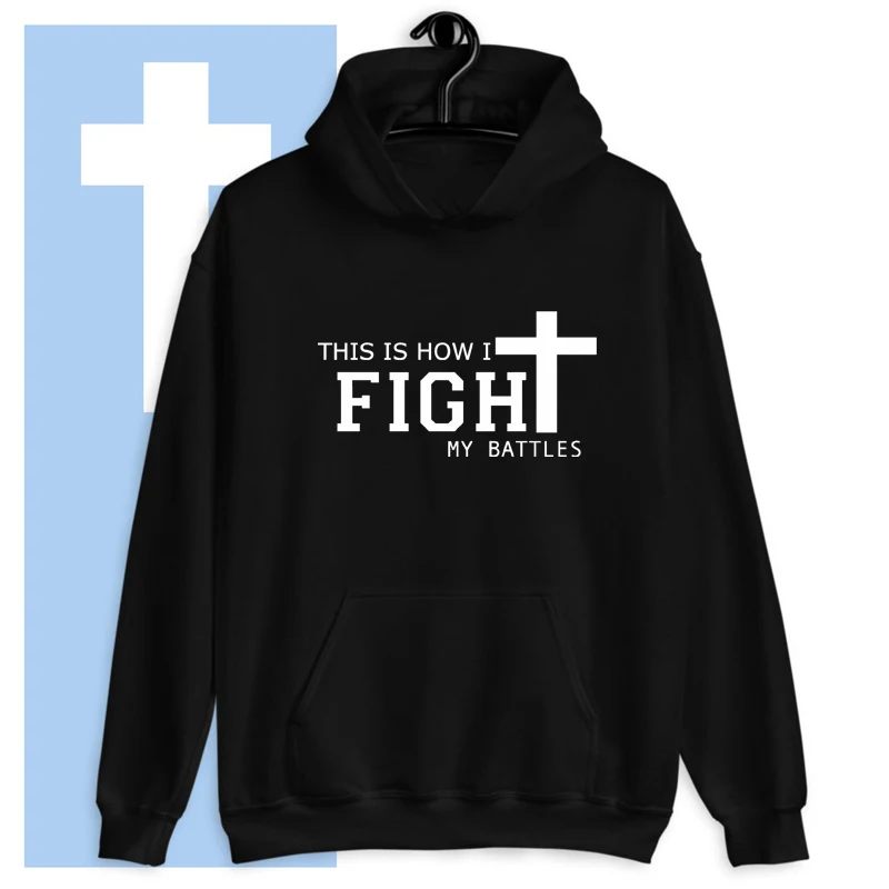 This Is How I Fight My Battles Hoodie Scripture Women Long Sleeve Jesus Christian Hoody Streetwear