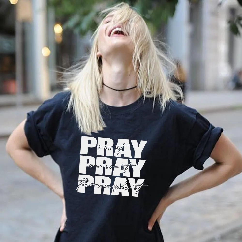 

Pray On It Pray Over It 100%Cotton Printed Women Tshirts Christian Shirts Faith Tee Unisex Summer Casual O-Neck Short Sleeve Top