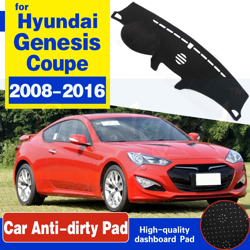 For Hyundai Genesis Coupe 2008 2009 2010 2011 2012 2013 2014 2015 2016 Anti-Slip Mat Dashboard Cover Pad Sunshade Accessories