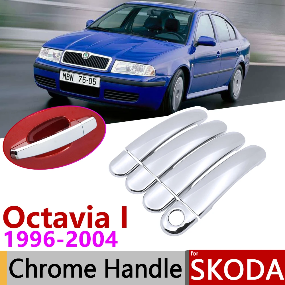 

for Skoda Octavia I A4 1U 1996~2004 Chrome Door Handle Cover Car Accessories Stickers Trim Set 1997 1998 1999 2001 2002 2003