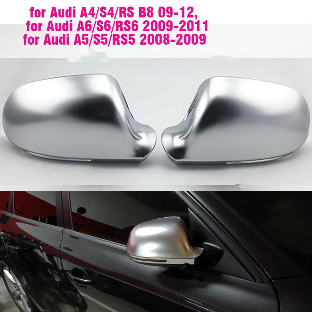 1Pair Car Wing Mirror Caps Matt Chrome Mirror Cover Rearview Side Mirror Cap S Line for Audi A4 S4 B8 A6 C6 09-11,A3 Q3 A5