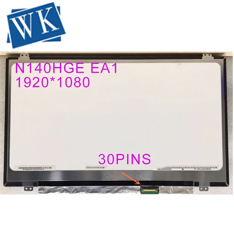 N140HGE EA1 EB1 EAA EBA B140HTN01.1 1.2  NT140FHM-N41 N42 1920*1080 30PIN EDP laptop LCD SCREEN 14.0