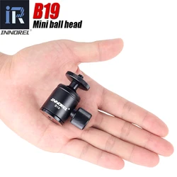 B19 Mini Ball Head for Tripod Mobile Phone Smartphone Aluminum Alloy Tripod Head for Selfie Stick Light Weight Camera