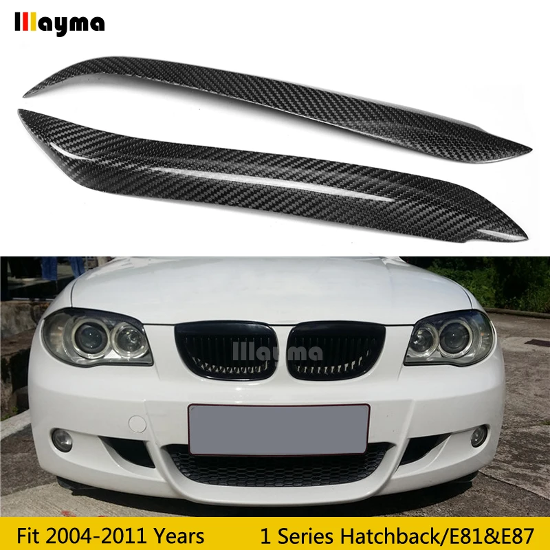 Carbon fiber Car Eyebrows For BMW 1 Series Hatchback E87 120i 130i 135i 2004-2011 year E81 car lamp eyelid front eyebrow