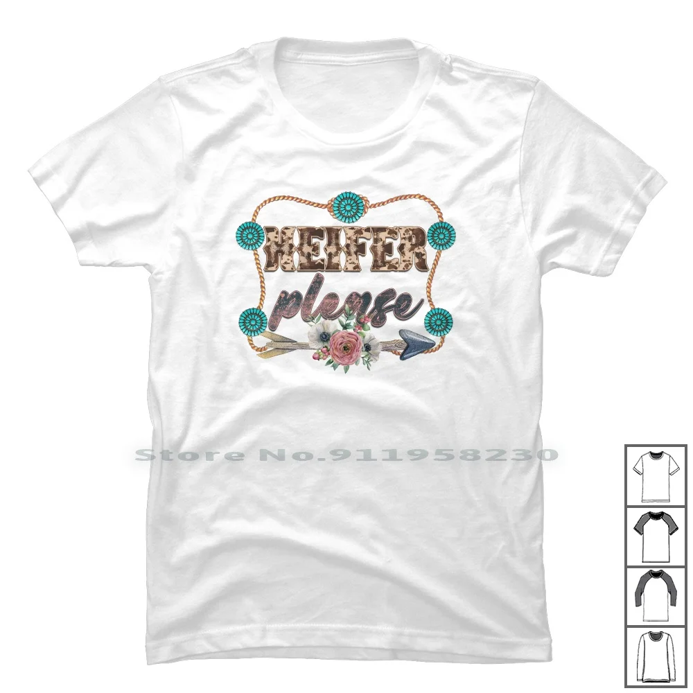 Heifer Please T Shirt 100% Cotton Cowboy Boots Please Wait Cowgirl Cowbell Please Cowboy Skull Boots Wait Ease Cows Bell