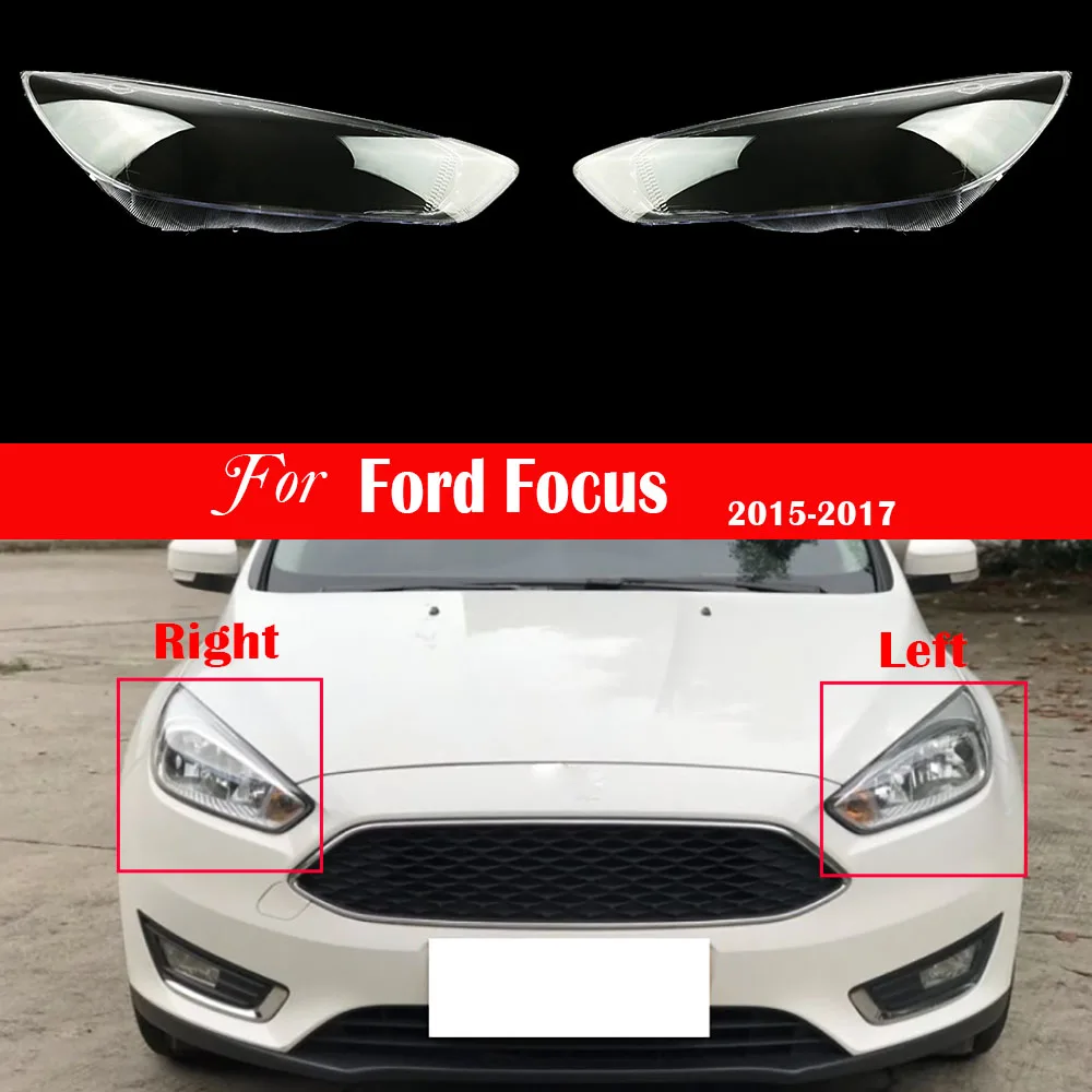 

Car Headlamp Lens Transparent Lampshade Bright For Ford Focus 2015 2016 2017 Headlight Cover Replacement Head Light Auto Shell