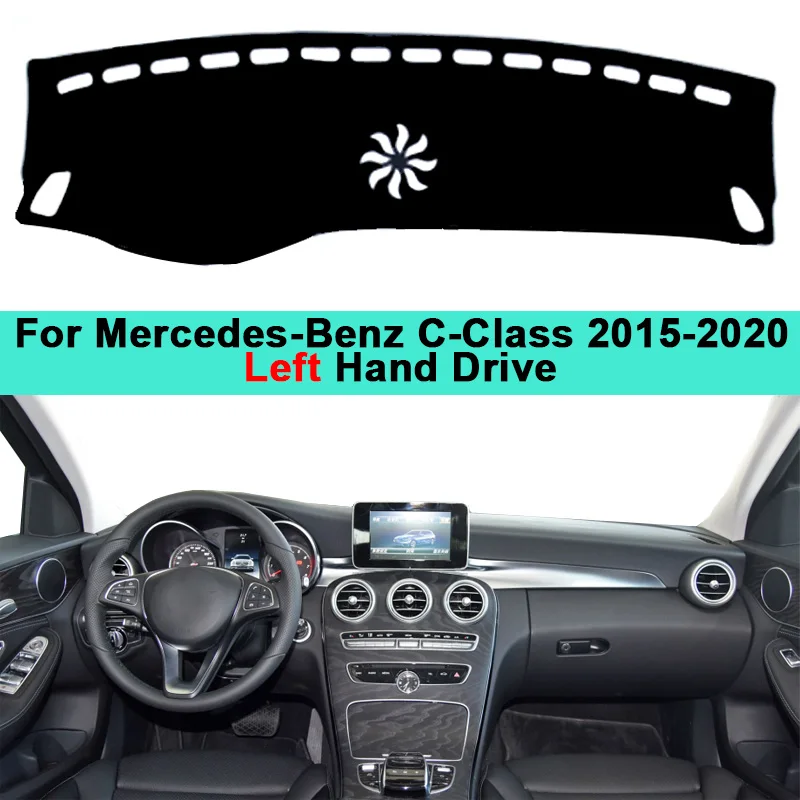 Car Inner Dashboard Cover DashMat For Mercedes Benz C-Class W205 2015 2016 2017 2018 2019 2020 C-Klasse C180 C200 C220 C250 C300