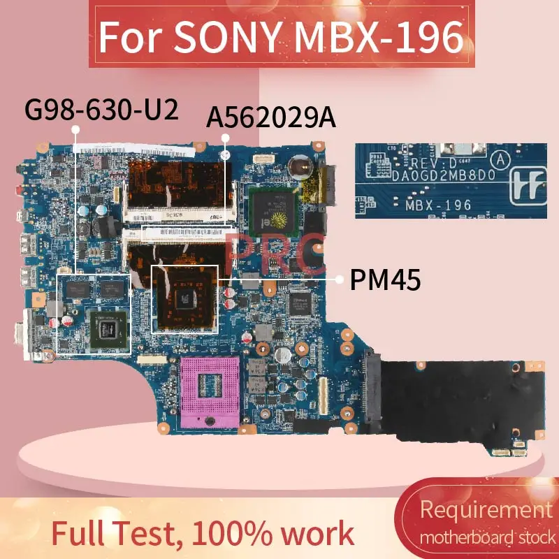 

A562029A For SONY MBX-196 Laptop motherboard DA0GD2MB8E0 G98-630-U2 PM45 DDR2 Mainboard