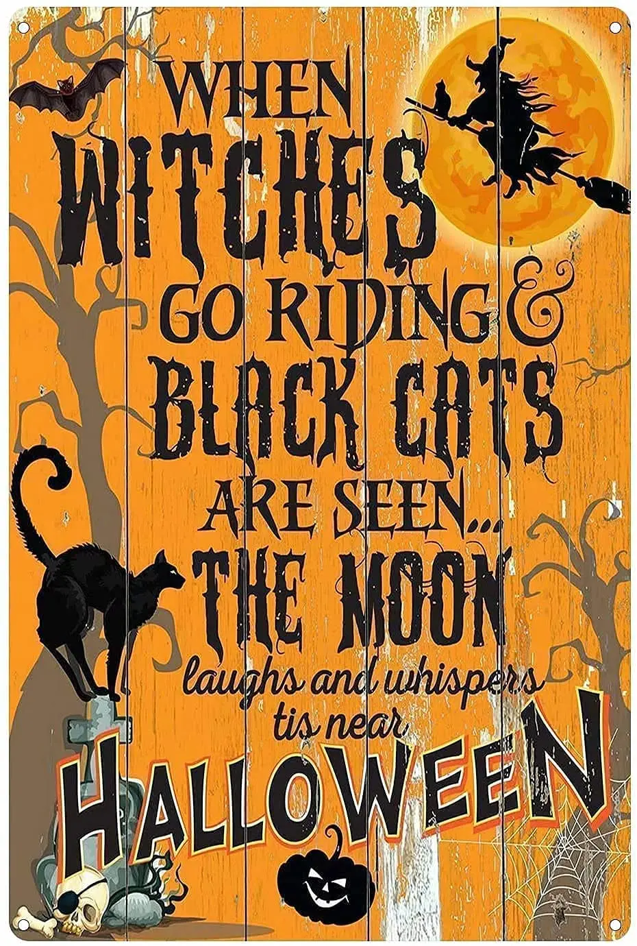 

Ugiuerd Vintage Metal Tin Sign Halloween When Witches Go Riding Retro Aluminum Sign for Wall Art Decor Plaque Kitchen