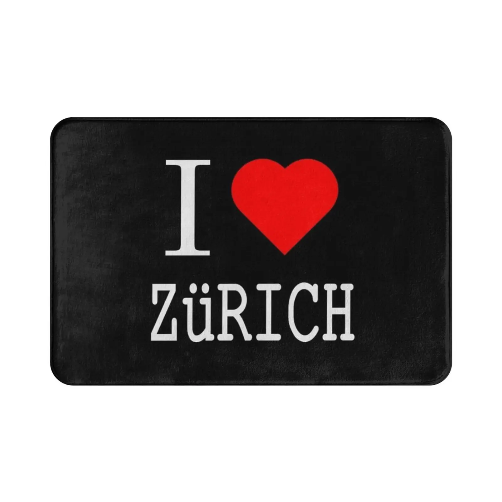 I Love Zurich Carpet Mat Rug Cushion Soft Non-Slip Zurich Switzerland Bern Geneva Sweet Europe Flag Basel Svizzera