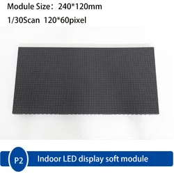 P2 curved led display module indoor flexible led panel 240 * 120mm 1/30 Scan full color soft module curve screen