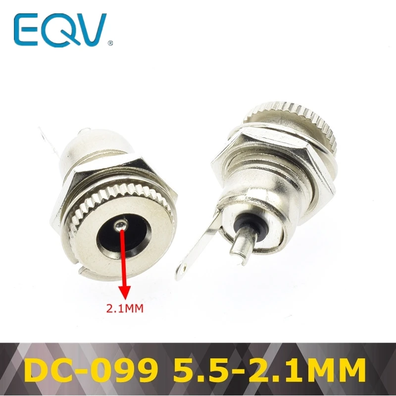 DC Power Jack Socket Connector 5.5*2.1MM 0.7 2.0 MM DC-005 DC-002 DC-012 DC-017 DC-022 DC-022B DC-025 DC-083 DC-098 DC-099 DC005