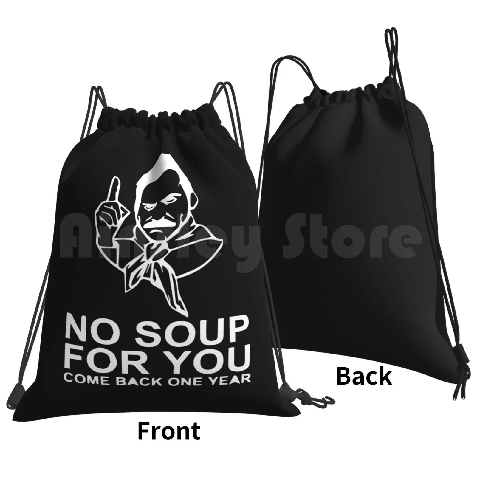 Soup Seinfeld Festivus Funny Cooking Gift No Soup For You Shirt Backpack Drawstring Bag Riding Climbing Gym Bag Aprons Chef