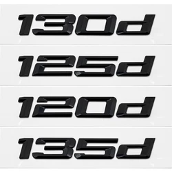 Chrome Letters 120d 130d 125d 135d 118d For One 1 Series E87 E81 E82 E87 E88 F20 F21 Car Trunk Rear Emblem Logo Sticker Badge