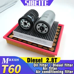 For MAXUS T60 LDV 2.8T Diesel car Filter kit air filter/Diesel filer/Oil filter/Air conditioning filter Maintenance kit