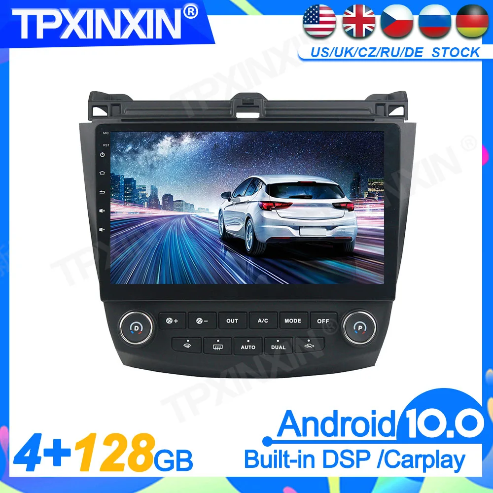 4+128GB Android 10.0 Car Multimedia Player For Honda Accord 2003-2007 Car GPS Navi Auto Radio Audio Stereo Wifi Head Unit