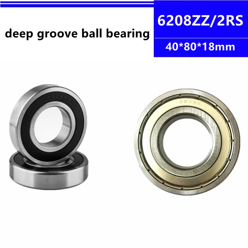 

4pcs 6208ZZ 6208-2RS 40x80x18 mm shielded deep groove ball bearing 6208-2Z 6208Z 6208RS 6208 40*80*18 mm