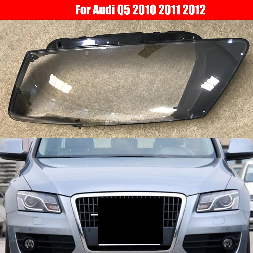 

Car Headlight Lens For Audi Q5 2010 2011 2012 Car Headlamp Cover Replacement Front Auto Shell Cover