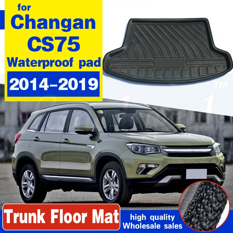 

for Changan CS75 2014~2019 Car Rear Boot Liner Trunk Cargo Mat Tray Floor Carpet Mud Pad Protector 2015 2016 2017 2018