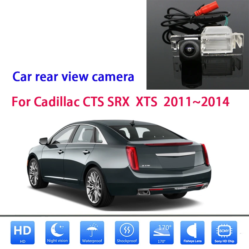 

For Cadillac CTS SRX XTS 2011 2012 2013 2014 fisheye lens starlight full HD night vision car reversing camera