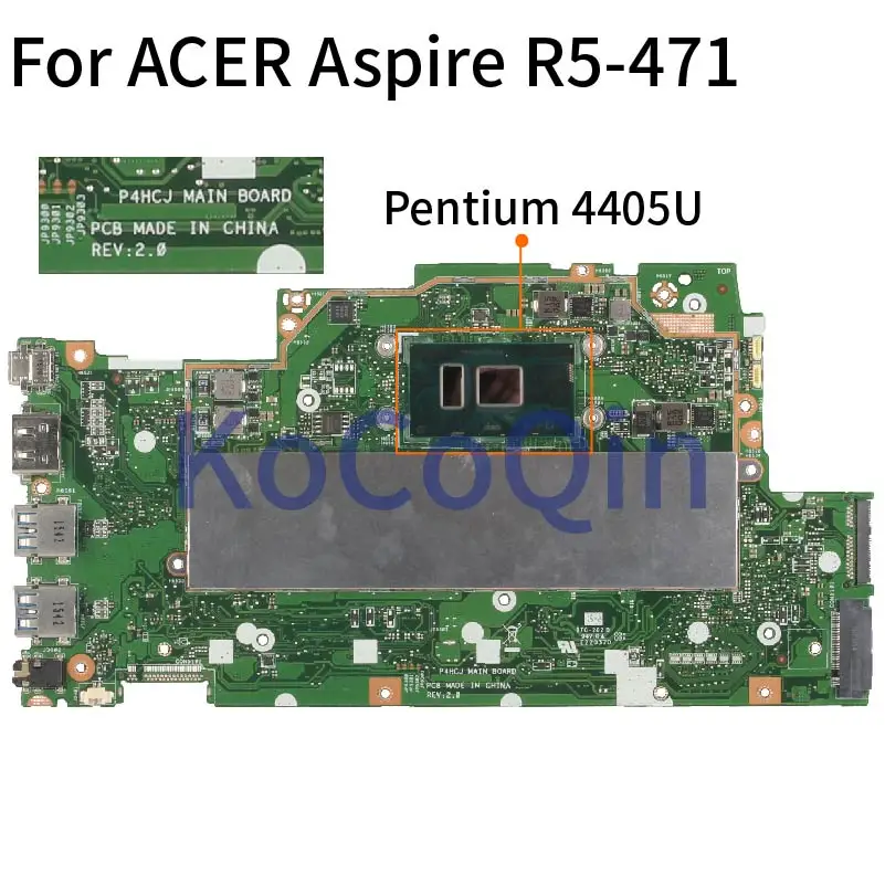 

For ACER Aspire R5-471 R5-471T Pentium 4405U Laptop Motherboard P4HCJ SR2EX DDR3 Notebook Mainboard