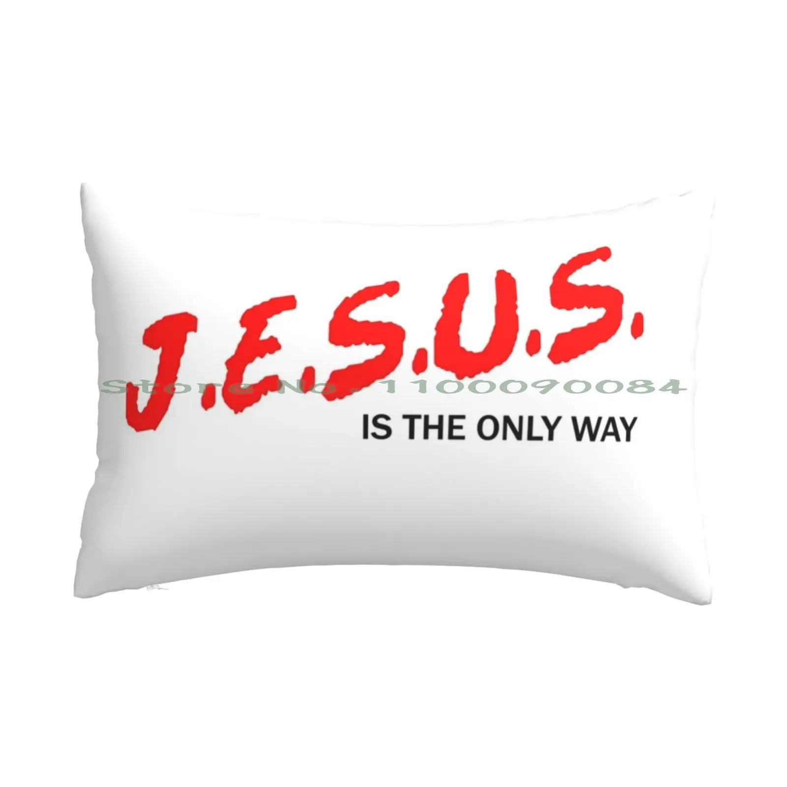 J.e.s.u.s. Is The Only Way Pillow Case 20x30 50*75 Sofa Bedroom Life Quotes Motivational Quotes Inspirational Quotes Enjoy