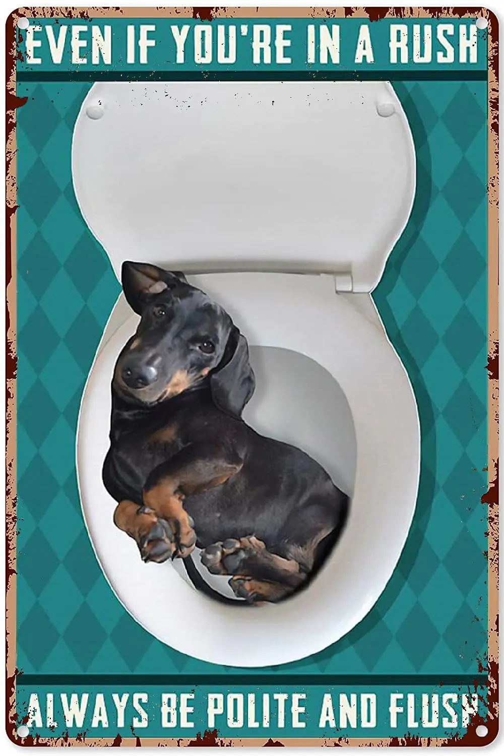 Dog Signs for Home Decor Dachshund Dog in toilet Always Be Polite and Flush Poster,Dog Decorations for Room,Metal Sign