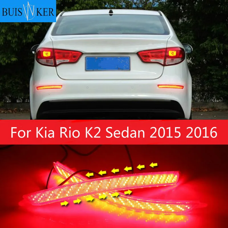 

2Pcs LED Rear Bumper Reflector Car Tail Light Fog Lamp Braking Driving Car Accessories For Kia Rio K2 Sedan 2015 2016