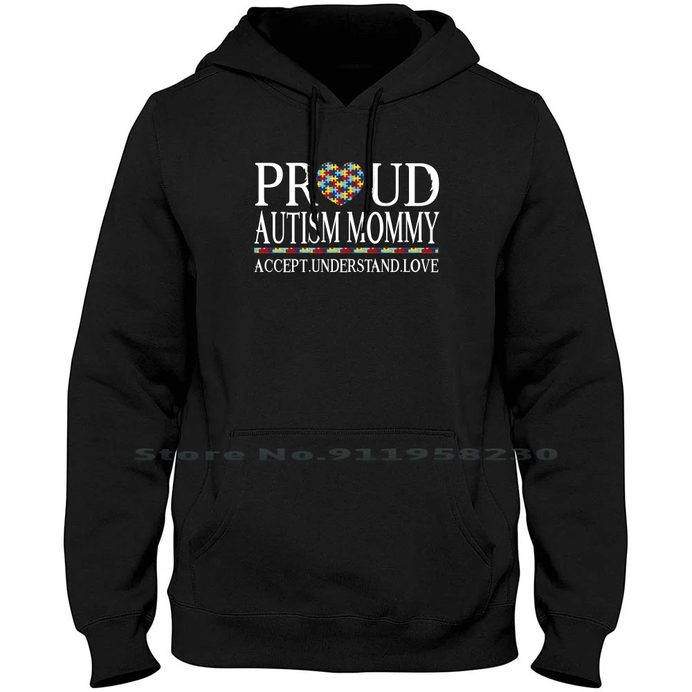 

Proud Autism Mommy Men Women Hoodie Pullover Sweater 6XL Big Size Cotton Mother Autism Proud Mommy Pro Mom Sm Pr Om My