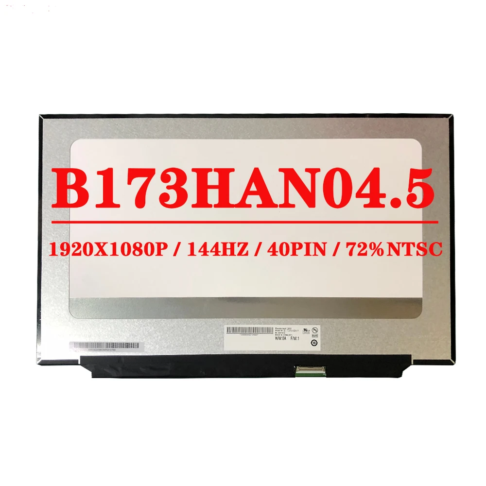 17.3 inch 1920x1080 IPS FHD 40PINS EDP 144Hz LCD B173HAN04 5 B173HAN04 0 B173HAN04.4 NV173FHM-NY1 For MSI MS-17F2 ASUS FX706