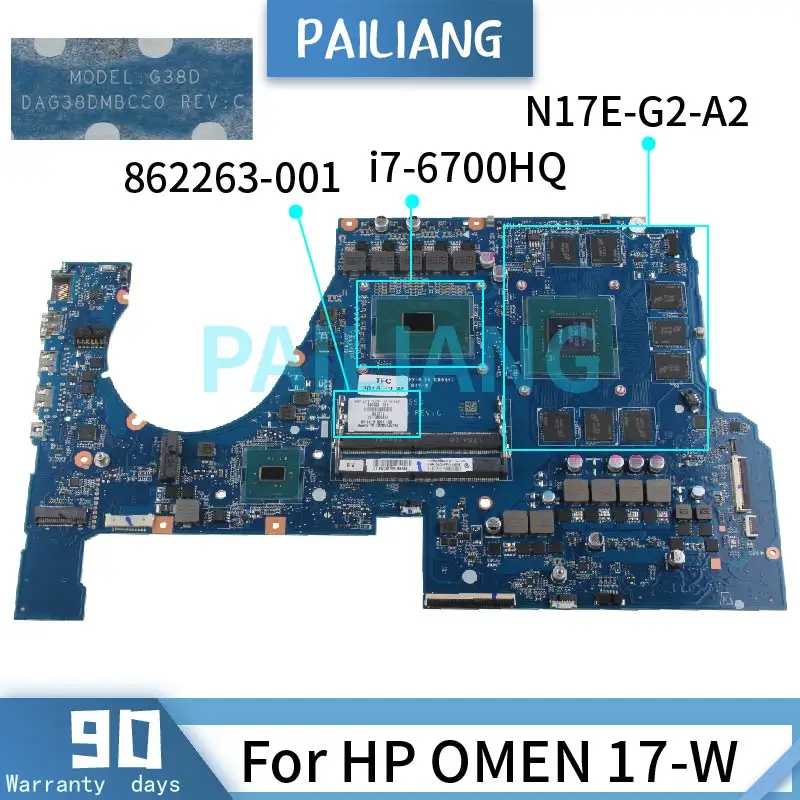 

PAILIANG Laptop motherboard For HP OMEN 17-W i7-6700HQ Mainboard 862263-001 862263-501 DAG38DMBCC0 SR2FQ N17E-G2-A2 DDR4 tesed