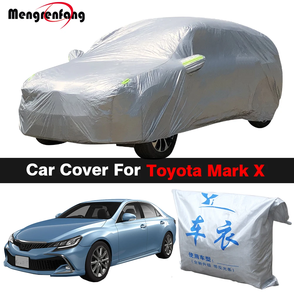 Full Car Cover For Toyota Mark X Outdoor Anti-UV Sun Shade Rain Snow Ice Resistant Dustproof Cover