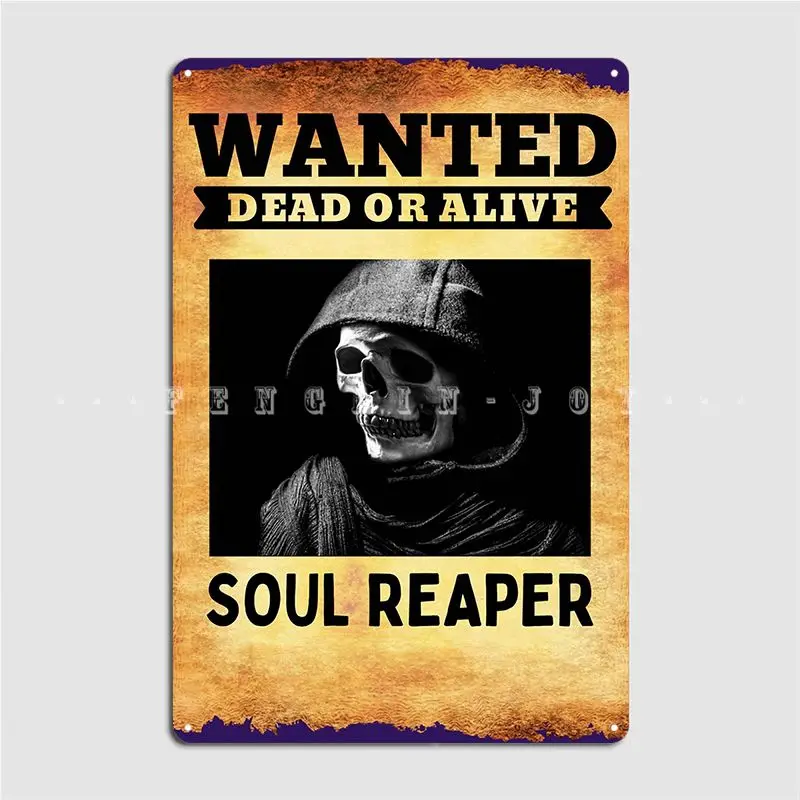 Soul Reaper Wanted Dead Or Alive Metal Plaque Poster Wall Pub Kitchen Plaques Vintage Tin Sign Poster