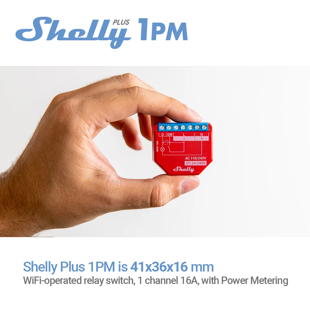 Shelly Plus 1PM Smart Home Life Relè WiFi Interruttore Controllo e misurazione della gamma di consumo energetico di apparecchi Attrezzature per ufficio