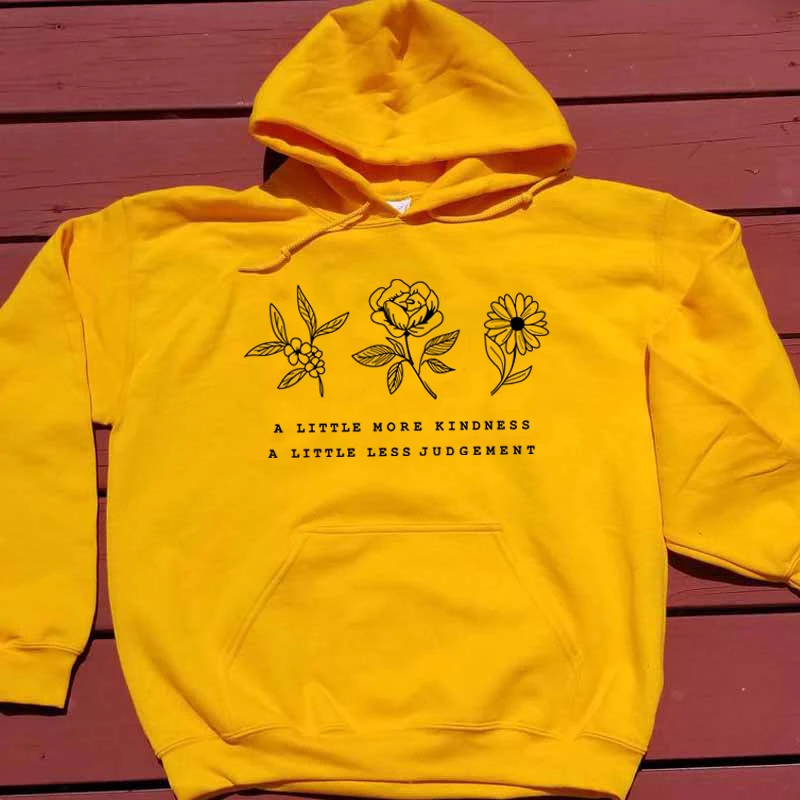 

A Little More Kindness A Little Less Judgement Graphic Hoodies Spring Cotton Pullover Unisex Save the Flower Jumper Crewneck