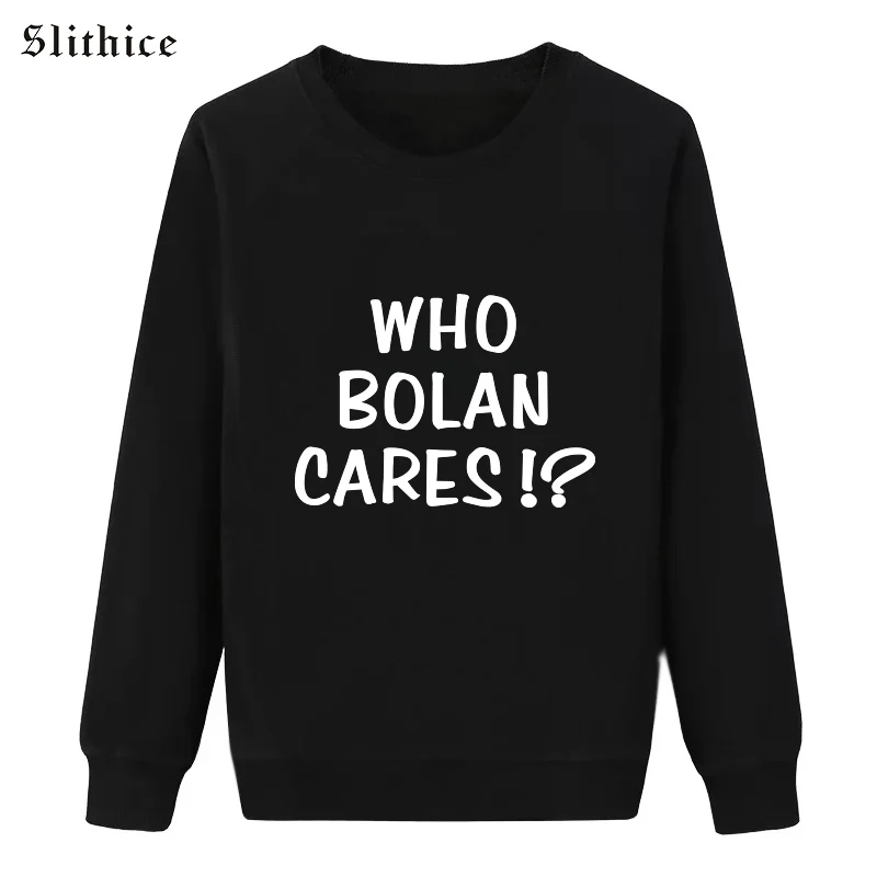 

Slithice Fashion New Sweatshirts for Women Casual Long Sleeve WHO BOLAN CARES Letter Print Female hoodies Black