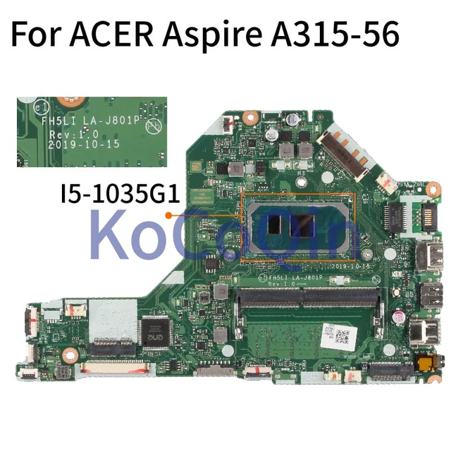 Laptop Motherboard For ACER Aspire A315 A315 56 I5 1035G1 Mainboard FH5LI LA J801P SRGKG DDR4 AliExpress