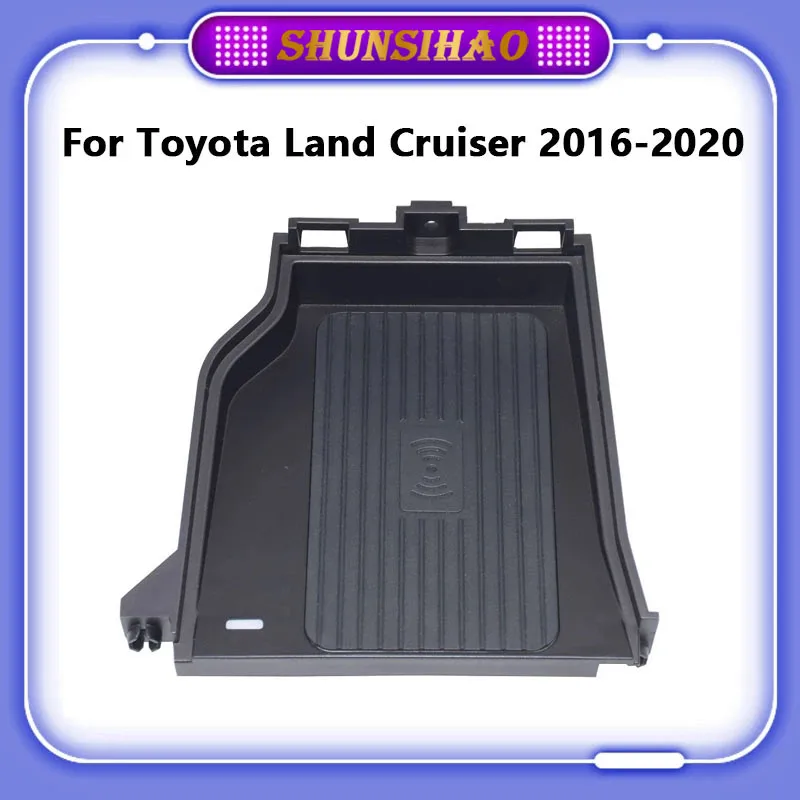 ShunSihao 10W For Toyota Land Cruiser 2016-2020 car wireless charger Wireless charging board telephone charger armrest box