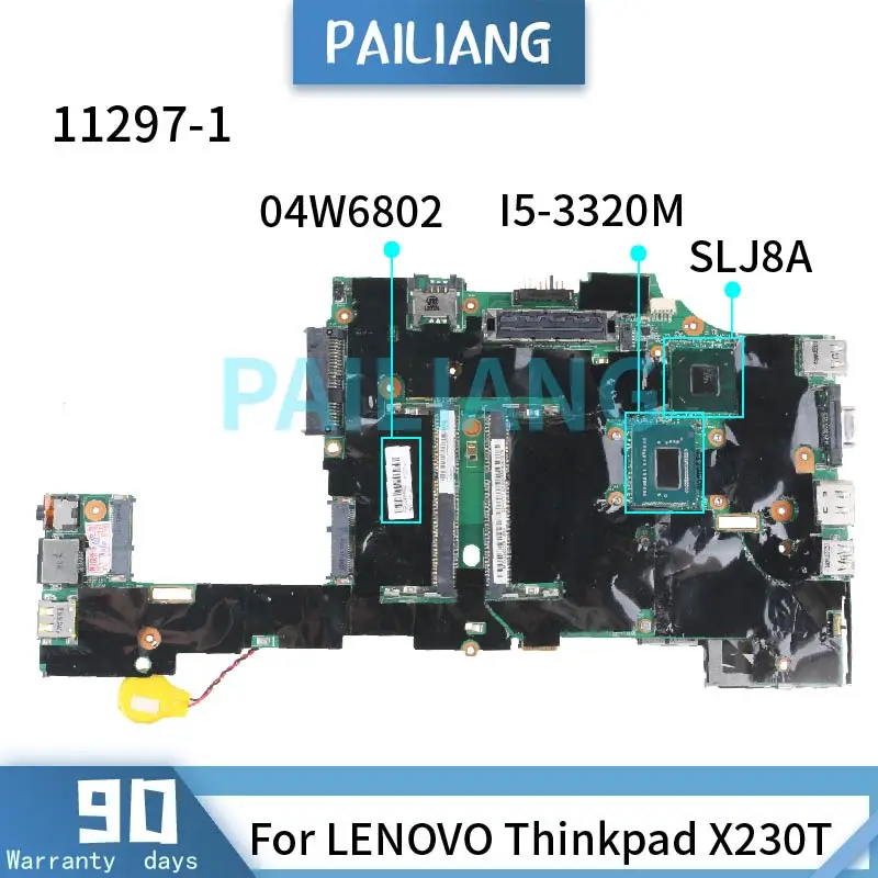 

Материнская плата PAILIANG для ноутбука LENOVO Thinkpad X230T I5-3320M, материнская плата 11297-1 04W6802 SR0MY SLJ8A DDR3 tesed