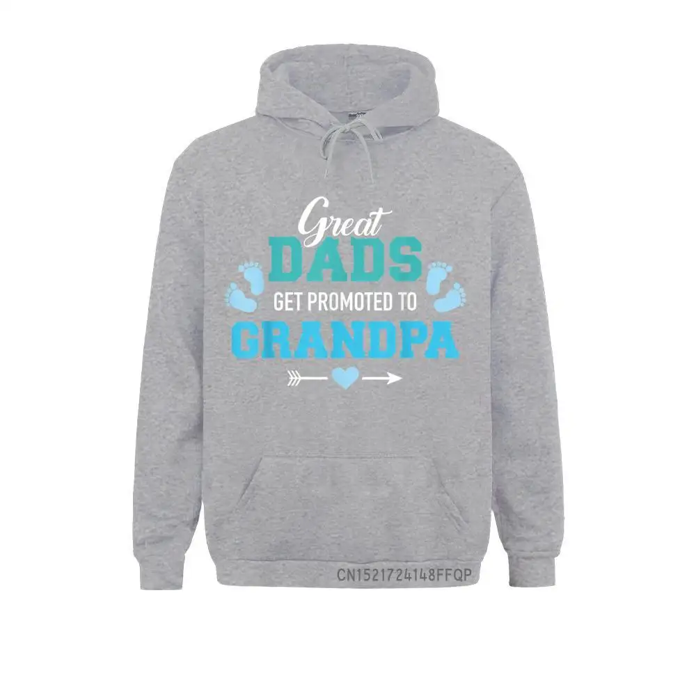 Great Dads Get Promoted To Grandpa Pullover High Quality Men's Sweatshirts Long Sleeve Hoodies Comfortable Clothes