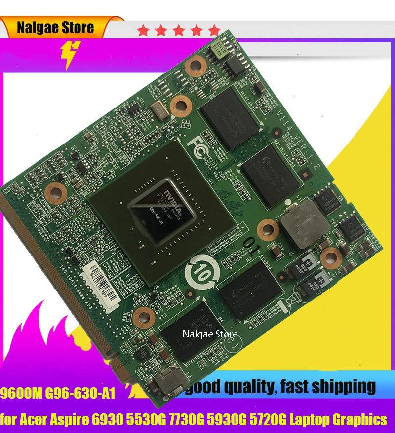 original For Acer Aspire 6930 5530G 7730G 5930G 5720G Laptop Graphics Video Card for nVidia GeForce 9600M GT GDDR3 512MB MXM