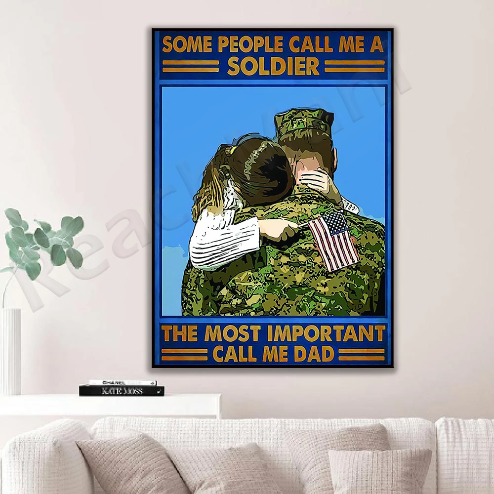 Family Soldier Canvas Poster Some people call me the most important soldier and call me decoration gifts for dad