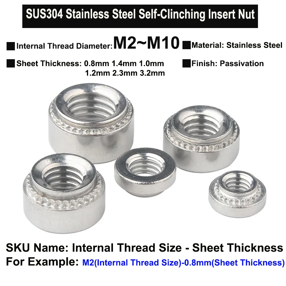 M2~M10 SUS304 Stainless Steel Self-Clinching Nut Sheet Thickness 0.8mm 1.0mm 1.2mm 1.4mm 2.3mm 3.2mm Insert Nut Press Rivet Nut