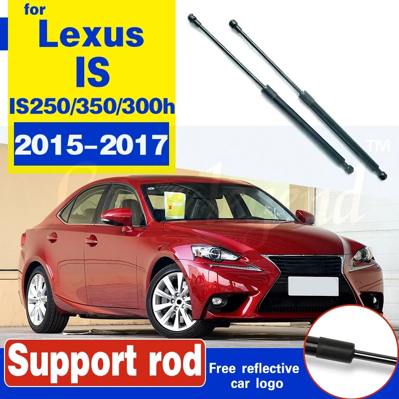 

For Lexus IS IS250 IS350 IS300h 2015-2017 2pcs Car Front Engine Hood Lift Support Shock Strut Arm Car Hood Struts Support rod