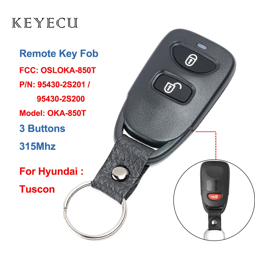 

Keyecu Remote Car Key Fob 3 Buttons 315MHZ for Hyundai Tuscon 2010 2011 2012 2013 2014 2015 FCC: OSLOKA-850T, Model: OKA-850T